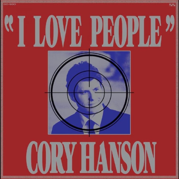 Hanson Cory - I Love People ryhmässä ME SUOSITTELEMME / Perjantain julkaisut / 2025-07-25 @ Bengans Skivbutik AB (5632274)