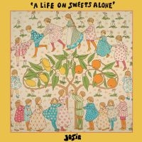 Josie - A Life On Sweets Alone ryhmässä ME SUOSITTELEMME / Startsida - Vinyl Nyheter & Kommande @ Bengans Skivbutik AB (5632282)