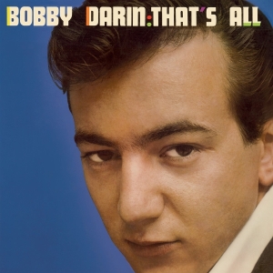 Bobby Darin - That's All ryhmässä ME SUOSITTELEMME / Perjantain julkaisut / 2025-09-12 @ Bengans Skivbutik AB (5632336)