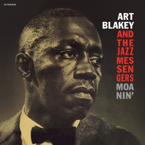 Art Blakey & The Jazz Messengers - Moanin' ryhmässä ME SUOSITTELEMME / Perjantain julkaisut / 2025-09-12 @ Bengans Skivbutik AB (5632339)