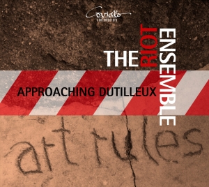 The Riot Ensemble - Approaching Dutilleux - Contemporar ryhmässä CD @ Bengans Skivbutik AB (5632395)