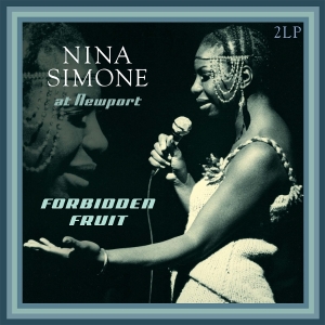 Nina Simone - At Newport / Forbidden Fruit ryhmässä ME SUOSITTELEMME / Perjantain julkaisut / 2025-09-12 @ Bengans Skivbutik AB (5632740)