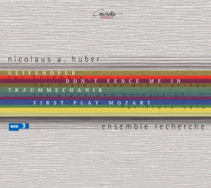 Huber Nicolaus A. - Seifenoper/Don't Fence Me In/Traumm ryhmässä CD / Klassiskt @ Bengans Skivbutik AB (5632776)