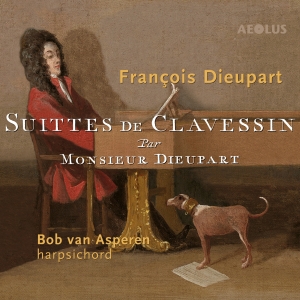 Francois Dieupart - Complete Suites For Harpsichord ryhmässä CD @ Bengans Skivbutik AB (5632792)