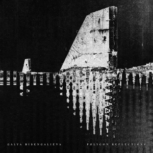Galya Bisengalieva - Polygon Reflections ryhmässä ME SUOSITTELEMME / Perjantain julkaisut / 2025-08-29 @ Bengans Skivbutik AB (5632851)