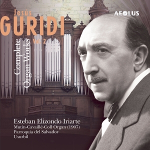 Guridi Jesus - The Organ Works, Vol. 2 ryhmässä CD / Klassiskt @ Bengans Skivbutik AB (5632881)