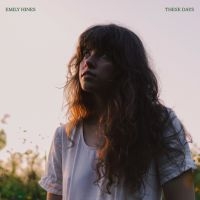 Emily Hines - These Days (Ltd White Vinyl) ryhmässä VINYYLI / Kommande / Pop-Rock @ Bengans Skivbutik AB (5632982)