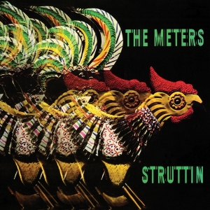 The Meters - Struttin' ryhmässä ME SUOSITTELEMME / Perjantain julkaisut / 2025-09-05 @ Bengans Skivbutik AB (5633171)