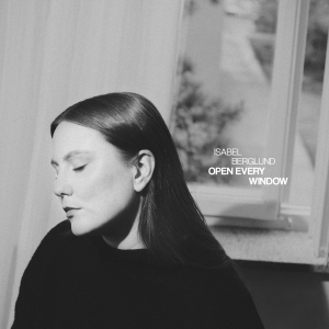 Isabel  Berglund - Open Every Window ryhmässä CD / Kommande / Jazz @ Bengans Skivbutik AB (5633190)