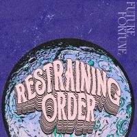 Restraining Order - Future Fortune ryhmässä VINYYLI / Kommande / Pop-Rock @ Bengans Skivbutik AB (5633201)