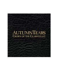 Autumn Tears - Crown Of The Clairvoyant (Cd Box) ryhmässä CD / Kommande / Hårdrock @ Bengans Skivbutik AB (5633284)