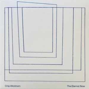 Chip Wickham - The Eternal Now (Ltd Ed Bioplastic ryhmässä ME SUOSITTELEMME / Perjantain julkaisut / 2025-09-05 @ Bengans Skivbutik AB (5633333)