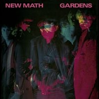 New Math - Gardens [Remastered & Expanded] (Ne ryhmässä VINYYLI / Kommande / Pop-Rock @ Bengans Skivbutik AB (5633336)