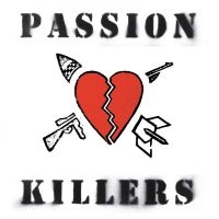 Passion Killers - They Kill Our Passion With Their Ha ryhmässä VINYYLI / Kommande / Pop-Rock @ Bengans Skivbutik AB (5633338)