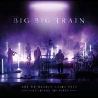 Big Big Train - Are We Nearly There Yet? ryhmässä VINYYLI / Kommande / Pop-Rock @ Bengans Skivbutik AB (5633434)
