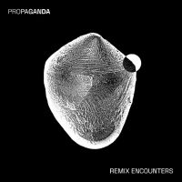 Propaganda - Remix Encounters ryhmässä VINYYLI / Kommande / Pop-Rock @ Bengans Skivbutik AB (5633438)