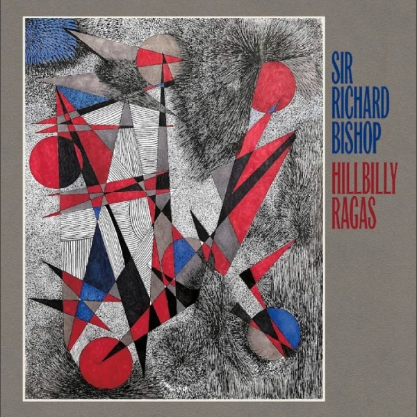 Bishop Sir Richard - Hillbilly Ragas ryhmässä ME SUOSITTELEMME / Perjantain julkaisut / 2025-09-26 @ Bengans Skivbutik AB (5633448)