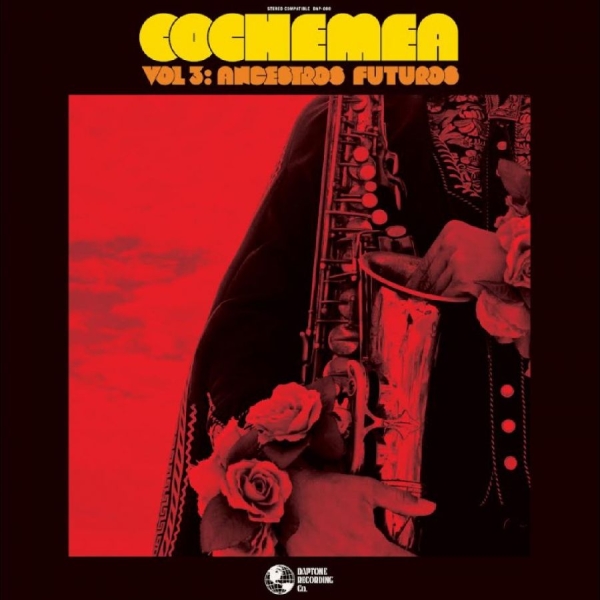 Cochemea - Vol. Iii: Ancestros Futuros ryhmässä ME SUOSITTELEMME / Perjantain julkaisut / 2025-09-26 @ Bengans Skivbutik AB (5633451)