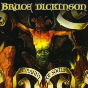 Bruce Dickinson - Tyranny Of Souls ryhmässä Minishops / Iron Maiden / Bruce Dickinson @ Bengans Skivbutik AB (563360)