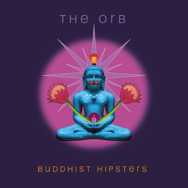 The Orb - Buddhist Hipsters (Ltd Red Rust 2LP Vinyl) ryhmässä ME SUOSITTELEMME / Perjantain julkaisut / 2025-10-10 @ Bengans Skivbutik AB (5633606)