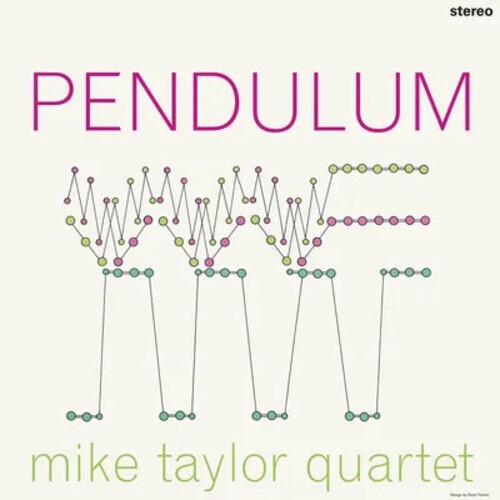 Mike Taylor Quartet - Pendulum ryhmässä ME SUOSITTELEMME / Perjantain julkaisut / 2025-07-25 @ Bengans Skivbutik AB (5633719)