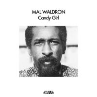 Waldron Mal - Candy Girl ryhmässä VINYYLI / Kommande / Jazz @ Bengans Skivbutik AB (5633766)