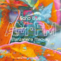 Phil Manzanera & Andy Mackay - Am Pm Soho Live ryhmässä CD @ Bengans Skivbutik AB (5633814)
