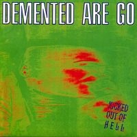 Demented Are Go - Kicked Out Of Hell (Green With Smok ryhmässä VINYYLI / Kommande / Pop-Rock @ Bengans Skivbutik AB (5633839)