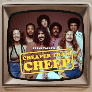 Frank Zappa - Cheaper Than Cheep ryhmässä CD / Importnyheter / Pop-Rock @ Bengans Skivbutik AB (5633910)