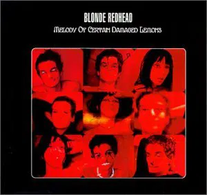 Blonde Redhead - Split Seams/Vikt Hörn Melody Of Certain Damaged Lemons ryhmässä VINYYLI @ Bengans Skivbutik AB (5634139)