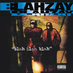 Blahzay Blahzay - Blah Blah Blah ryhmässä ME SUOSITTELEMME / Perjantain julkaisut / 2025-09-05 @ Bengans Skivbutik AB (5634384)