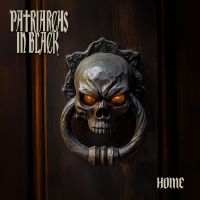 Patriarchs In Black - Home ryhmässä CD / Kommande / Hårdrock @ Bengans Skivbutik AB (5634443)