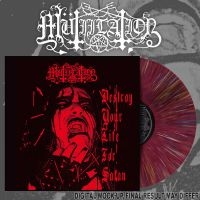 Mutiilation - Destroy Your Life For Satan (Cherry ryhmässä VINYYLI / Kommande / Hårdrock @ Bengans Skivbutik AB (5634521)
