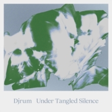 Djrum - Under Tangled Silence ryhmässä VINYYLI / Nyheter / Elektroniskt @ Bengans Skivbutik AB (5634542)