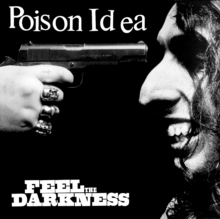 Poison Idea - Feel The Darkness ryhmässä VINYYLI / Punk @ Bengans Skivbutik AB (5634544)