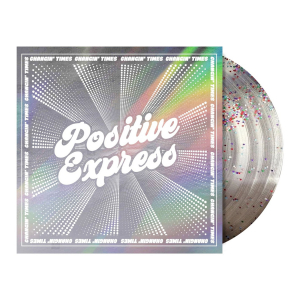 Positive Express - Changin Times (Glitter Pressed Vinyl) ryhmässä VINYYLI / Kommande / RnB-Soul @ Bengans Skivbutik AB (5634559)