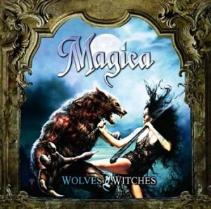 Magica - Wolves And Witches ryhmässä CD @ Bengans Skivbutik AB (563458)