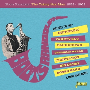 Boots Randolph - The Yakety Sax Man, 1958-1962 ryhmässä ME SUOSITTELEMME / Perjantain julkaisut / 2025-08-08 @ Bengans Skivbutik AB (5634642)
