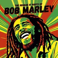 Marley Bob - The Reggae N' Roots Of ryhmässä VINYYLI / Kommande / Reggae @ Bengans Skivbutik AB (5634792)