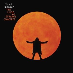 Gilmour David - The Luck And Strange Concerts (4LP Boxset) ryhmässä ME SUOSITTELEMME / Perjantain julkaisut / 2025-10-17 @ Bengans Skivbutik AB (5634932)