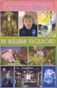 Lundsten Ralph - En Själens Vagabond (256 Sidor) ryhmässä Övriga böcker @ Bengans Skivbutik AB (5634945)