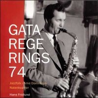 Fridlund Hans - Gata Regerings 74 (200 Sidor+Cd) ryhmässä Musiikki / CD + Kirja / Jazz @ Bengans Skivbutik AB (5634962)