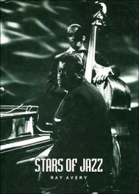 Avery Ray - Stars Of Jazz (168 Sidor) ryhmässä Övriga böcker @ Bengans Skivbutik AB (5634965)
