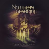 Northern Genocide - Point Of No Return The ryhmässä CD / Kommande / Hårdrock @ Bengans Skivbutik AB (5635028)