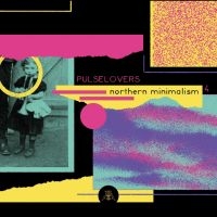 Pulselovers - Northern Minimalism 4 ryhmässä CD @ Bengans Skivbutik AB (5635130)