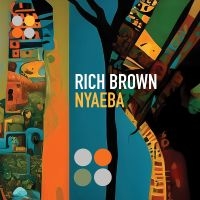 Rich Brown - Nyaeba ryhmässä CD @ Bengans Skivbutik AB (5635137)