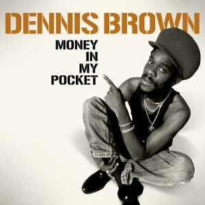 Dennis Brown - Money In My Pocket ryhmässä VINYYLI / Kommande / Reggae @ Bengans Skivbutik AB (5635198)