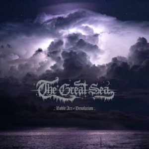 Great Sea The - Noble Art Of Desolation (Digipack) ryhmässä CD @ Bengans Skivbutik AB (5635238)
