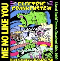 Electric Frankenstein - Me No Like You (Vinyl Lp) ryhmässä VINYYLI / Kommande / Pop-Rock @ Bengans Skivbutik AB (5635269)