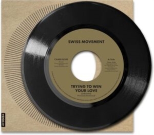 The Swiss Movement - Trying To Win Your Love ryhmässä VINYYLI / RnB-Soul @ Bengans Skivbutik AB (5635411)